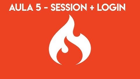 [CodeIgniter] Aula 5 - Sessões e Login