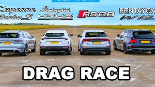 Lamborghini Urus vs Audi RSQ8 vs Bentley Benteyga vs Porche Cayenne Turbo S DRAG RACES| 2020 NEW|