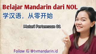 BELAJAR MANDARIN DARI NOL - MATERI PERTEMUAN 1