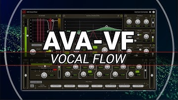 AVA Vocal Flow Plugin (AAX/VST/VST3/AU) Introduction