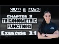 Trigonometric Functions | Chapter 3 | Exercise 3.1 | Class 11 Maths NCERT | DIYA SHARMA 