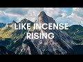 Like Incense Rising (Lyric Video)