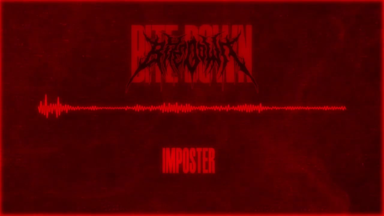 BITE DOWN - Imposter (Official Visualizer) auf YouTube ansehen BITE DOWN - Imposter (Official Visualizer) auf YouTube ansehen
