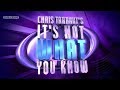 It's Not What You Know (28.04.2008) First episode