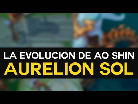 AURELION SOL: La Evolución de Ao Shin | Nuevo Campeón 2016