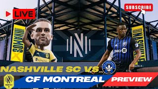 Nashville SC vs CF Montreal Live Preview