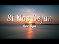 Si Nos Dejan - Luis Miguel ( Letra + vietsub )