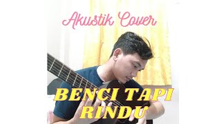 Benci Tapi RIndu -Diana Nasution (Antoni Cover)