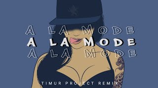 Download Lagu A LA MODE - REMIX TERBARU |TIMUR PROJECT  MP3