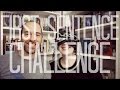 First Sentence Challenge (ft. my boyfriend)