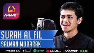 SURAH AL FIL - SALMAN MUBARAK