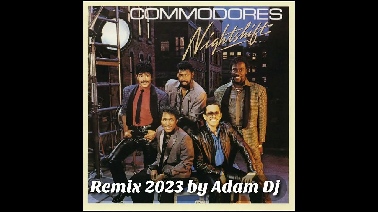 Commodores, Nightshift ( Remix 2023 by Adam Dj ) YouTube