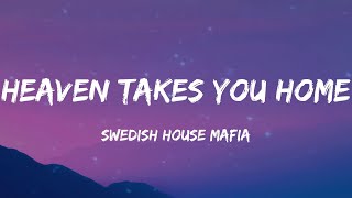 Swedish House Mafia - Heaven Takes You Home (Lyrics) Resimi