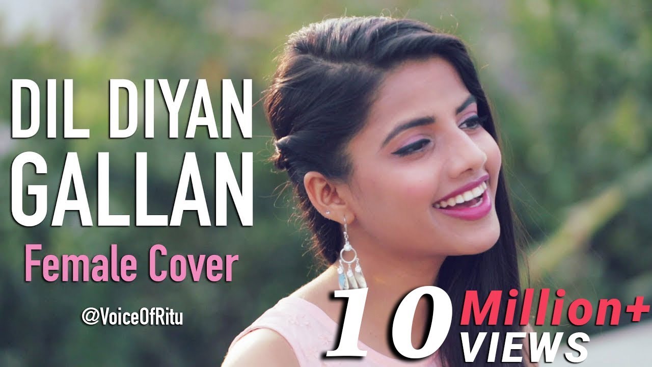 Dil Diyan Gallan Song  Tiger Zinda Hai  Female Cover Version by VoiceOfRitu  Ritu Agarwal