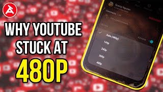 Youtube Stuck at 480P Why | HOW TO FIX 10000% WORKING 🔥🔥🔥 |