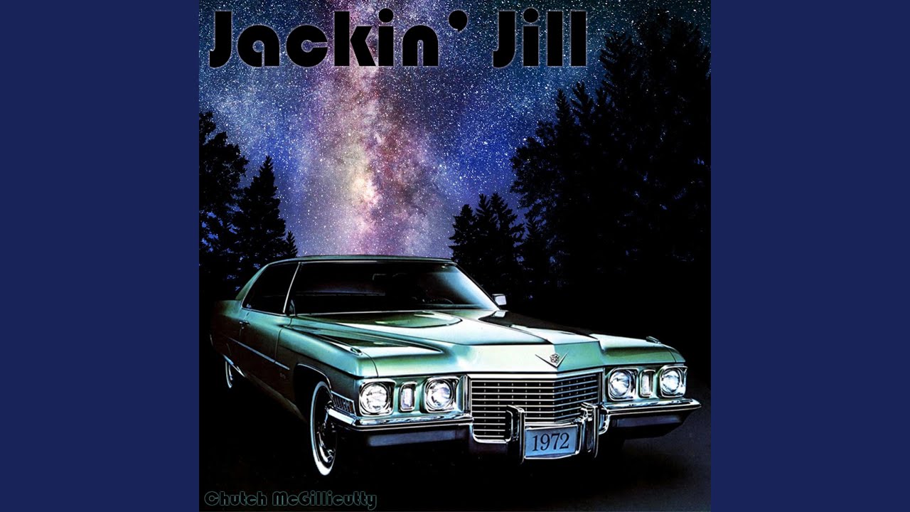 Guarda Jackin' Jill su YouTube Guarda Jackin' Jill su YouTube