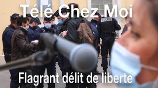 Flagrant délit de liberté - Télé Chez Moi