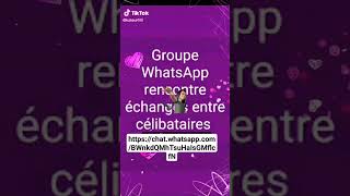Groupe de rencontre sérieuse entre celibataire https://chat.whatsapp.com/BWnkdQMhTsuHaIsGMflcfN