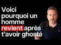 Voil pourquoi un homme revient aprs tavoir ghost ignor