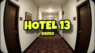 THIS GAME MAKES EVERY CORRIDOR FEEL WRONG - Hotel 13 Demo