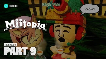 TildeShambles - Miitopia - Part 9