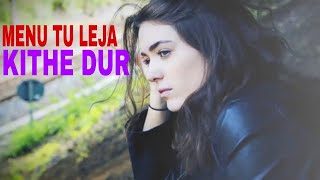 Menu Tu Leja Kithe Dur / New Song | Female By.. (2020 full HD) -- A-arush