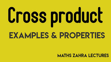 Cross product introduction|Vector Calculus|Cross product of two vectors in urdu|Maths zahra Lectures
