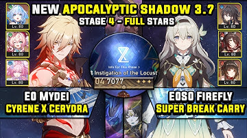 E0 Mydei Carry W/ Cyrene & E0 Firefly Carry (3 Stars) Apocalyptic Shadow 4 Honkai Star Rail 3.7