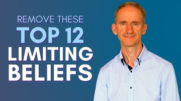 My Top List of Limiting Beliefs and How to Change them