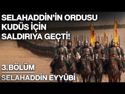 Selahaddin'in Ordusu Kudüs İçin Saldırıya Geçti! - Selahaddin Eyyûbi I 3. Bölüm