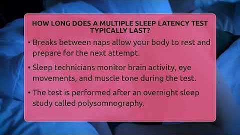 How Long Does A Multiple Sleep Latency Test Typically Last? - Sleep Apnea Support Network