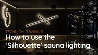 How to install and use Tylö's sauna lighting 'Silhouette'