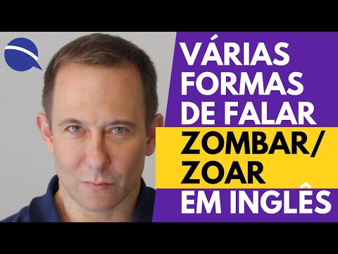 Vídeo: Zombar pode ser um verbo?