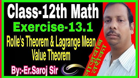 Class 12th KC Sinha Math Chapter 13.1 Solution | Rolle