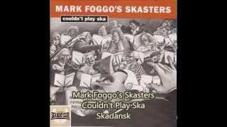 Mark Foggo&#39;s Skasters Skan Dansk