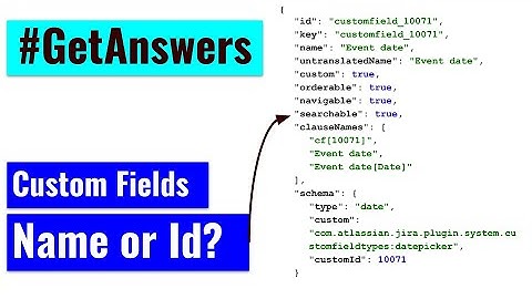 GetAnswers - Custom field name or id?