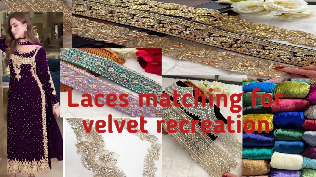 Lace matching for velvet recreation designs worth 40k,dabka work patch 
