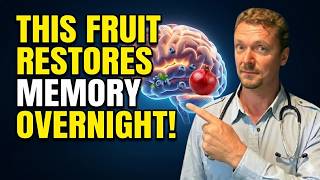 Seniors: Eat These 3 Fruits Before Bed to Repair Brain Cells & Boost Memory | Dr. Ken Berry