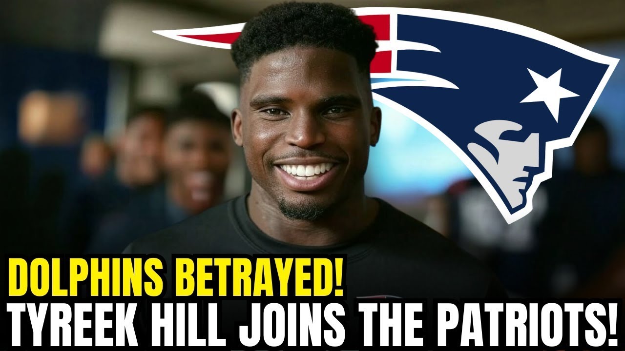 SHOCKER: TYREEK HILL leaves DOLPHINS to join rival PATRIOTS | Patriots News