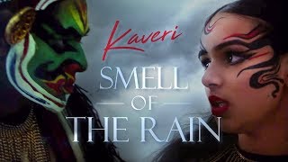 Smell Of The Rain Official Music Video - Kaveri