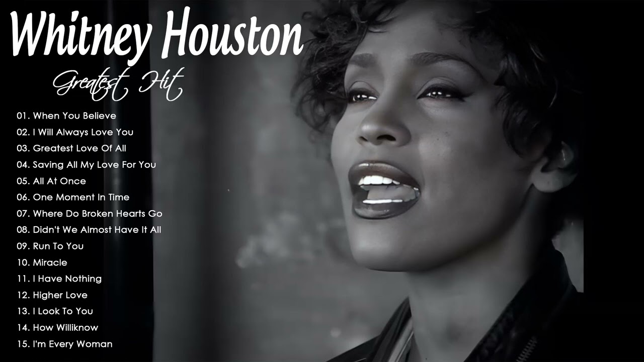 Whitney Houston Greatest Hits Full Album  Whitney Houston Best Song Ever All Time