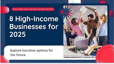 8 High Income Businesses To Start In 2025#BusinessIdeas#HighIncomeBusinesses #Entrepreneurship2025