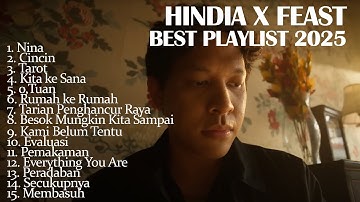 Kumpulan Lagu Terbaik HINDIA x FEAST 2025 | Nina - Cincin - Tarot | Full Album Viral & Best Playlist
