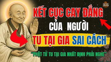 Lục Tổ Huệ Năng -Tu Mà Không Biết Điều Này – Càng Tu Càng Khổ! - HỌC PHẬT GIÁC NGỘ