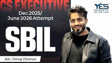 CS Executive SBIL Demo (Lec 1) Dec 25/ June 26 | Adv Chirag Chotrani