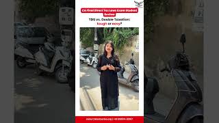 CA Final Direct Tax laws Exam | TDS vs Taxation Tough or Easy? | May 2026 | Student Review