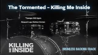Download lagu The Tormented - Killing Me Inside | Drumless Song