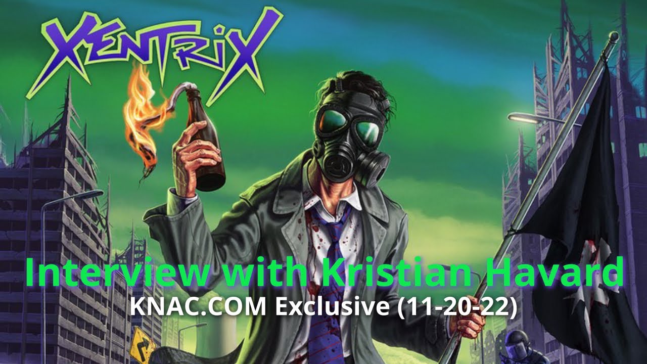 Interview with KRISTIAN HAVARD of XENTRIX (KNAC.COM Exclusive, 11-20-22)