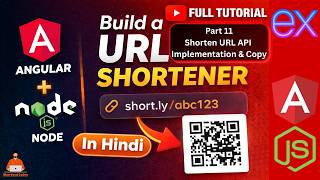 Part 11: Connect Angular to Node API | Shorten URL + Loader + Copy Button