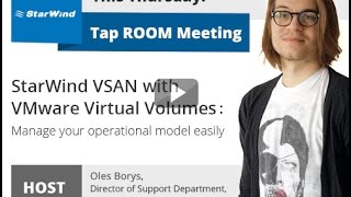 StarWind VSAN with VMware Virtual Volumes: Manage your operational model easily StarWind VSAN with VMware Virtual Volumes: Manage your operational model easily